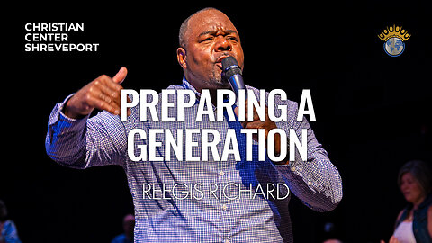 Preparing a Generation | Reegis Richard | Full Sunday Celebration Service | 8/4/2024