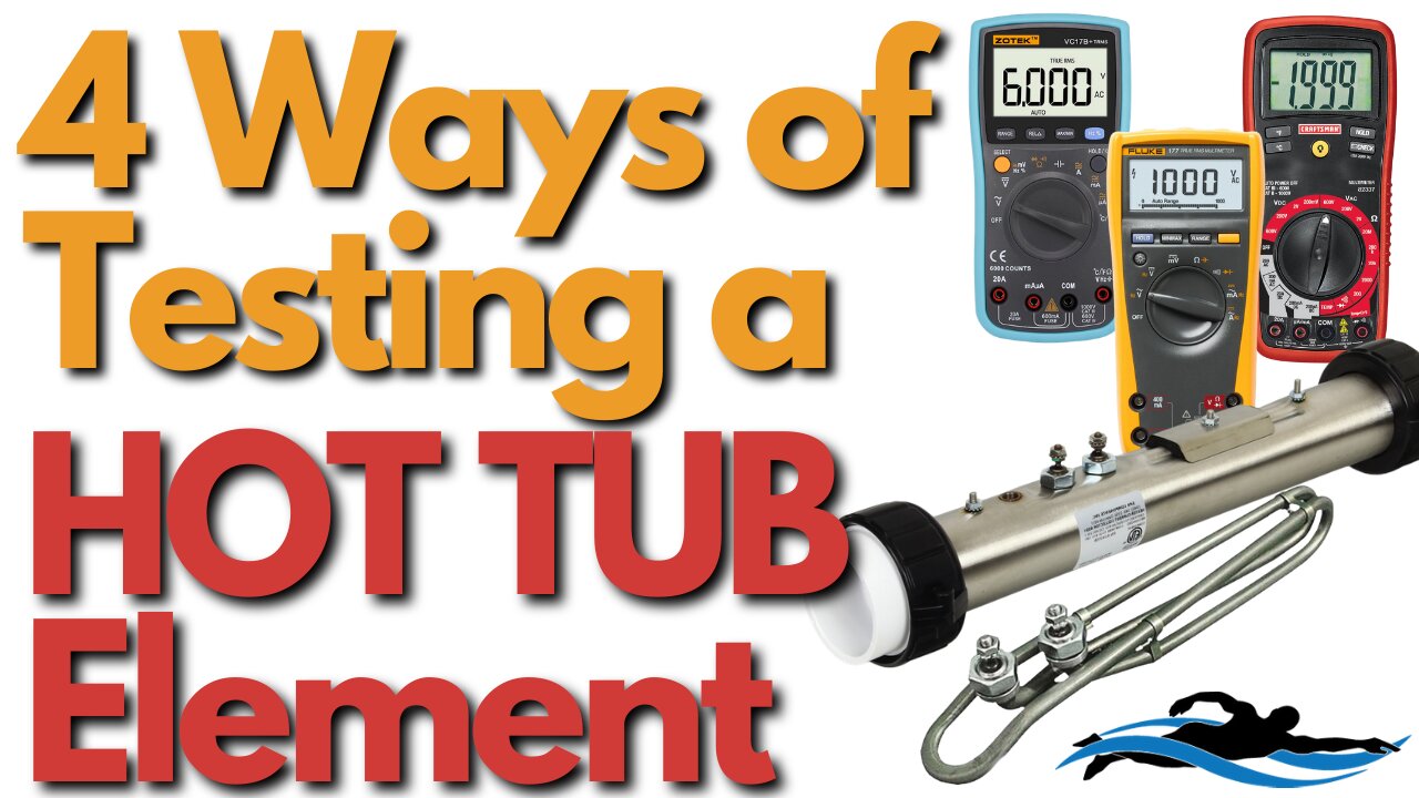 4 Ways of Testing a HOT TUB Heater Element [ STEP by STEP Guide ]