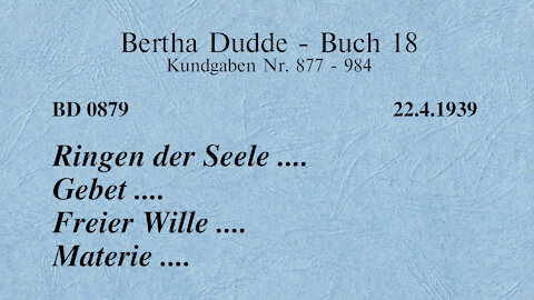 BD 0879 - RINGEN DER SEELE .... GEBET .... FREIER WILLE .... MATERIE ....