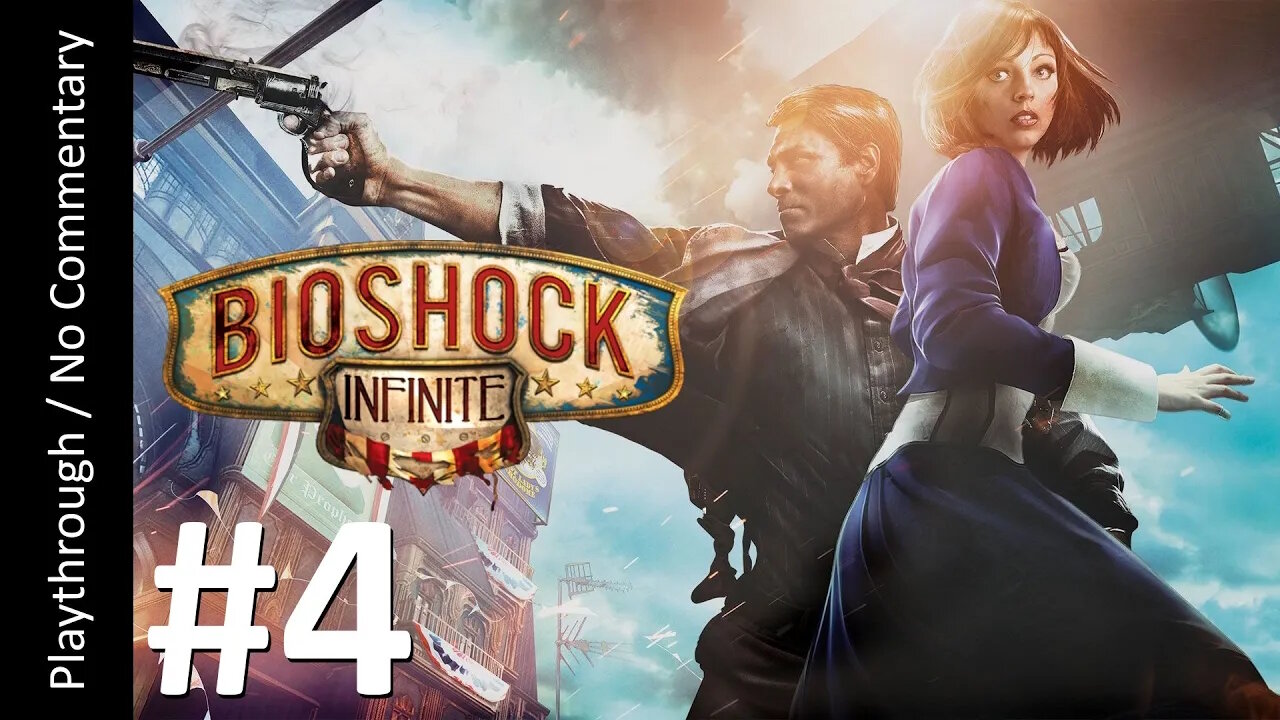 Bioshock Infinite (Part 4) playthrough