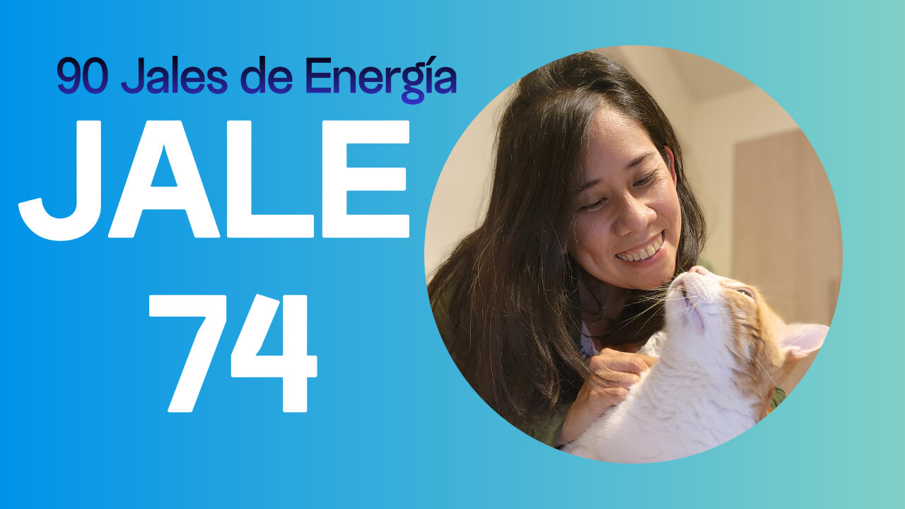 Jale de Energía #74