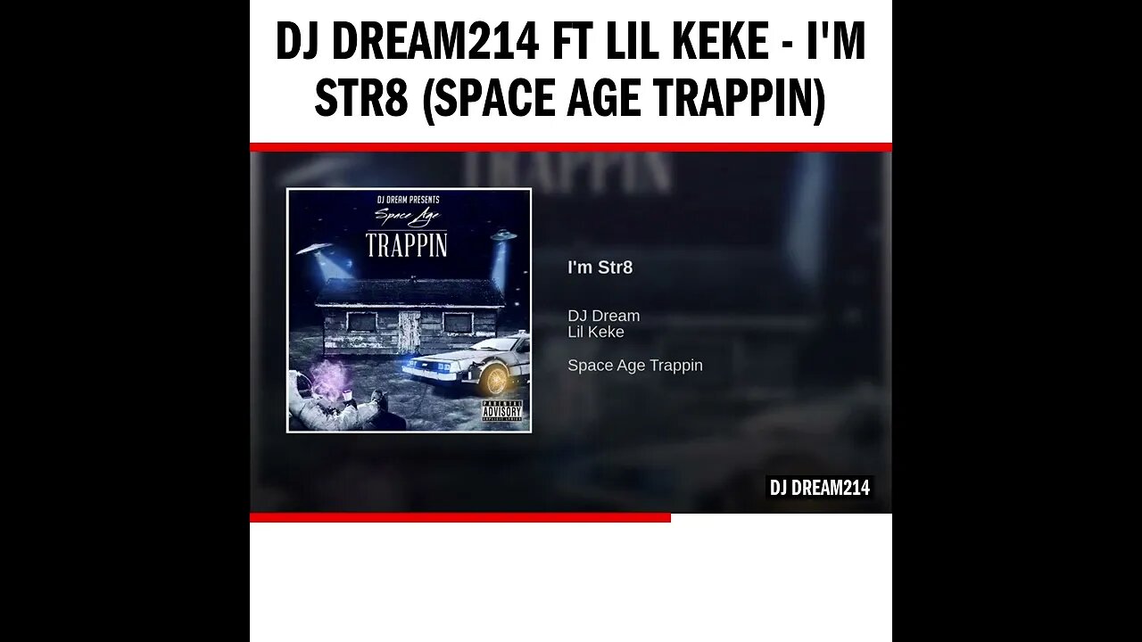 Dj Dream214 ft Lil Keke - I'm Str8 (Space Age Trappin)