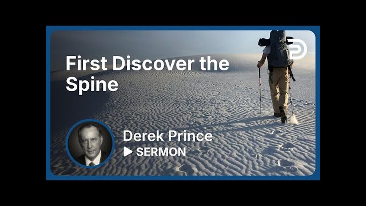 Derek Prince - Prophetic Guide to the End Times - Part 2 - First Discover the Spine