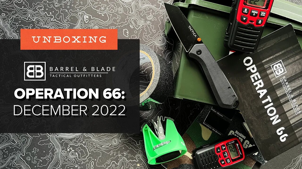 A Very Tactical Christmas - Unboxing Barrel & Blade - Operation 66 (Level 2 - Dec 2022)