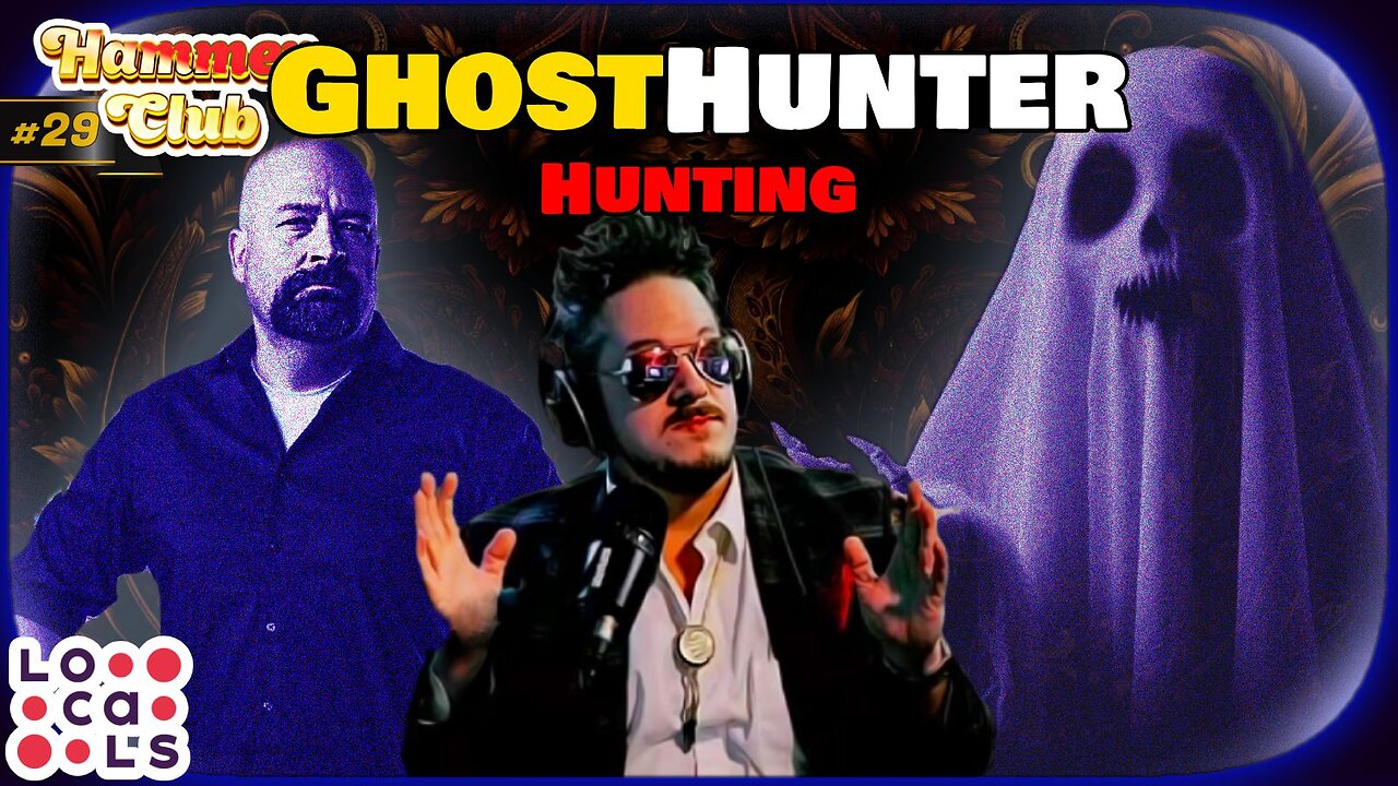 Ghost Hunter Hunting | Hammer Club