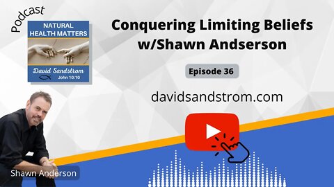 Extra Mile America and How to Resolve Limiting Beliefs with Shawn Anderson