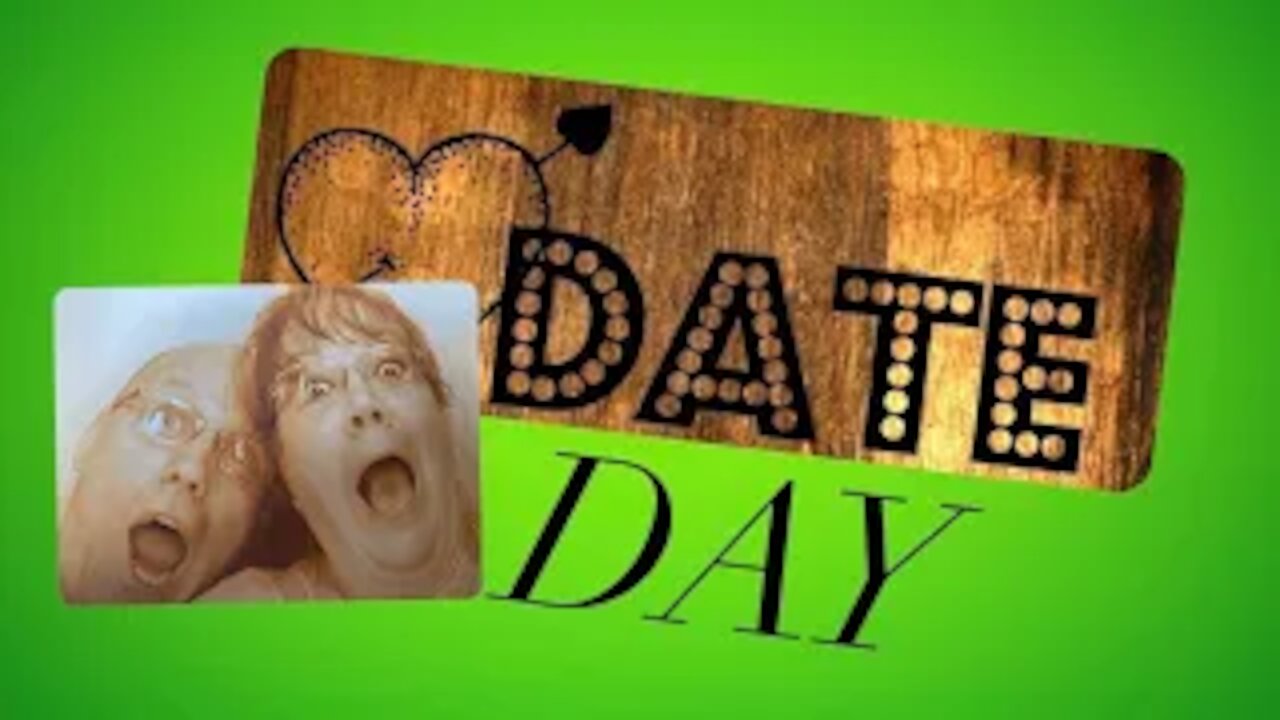 We decided to have a date day.