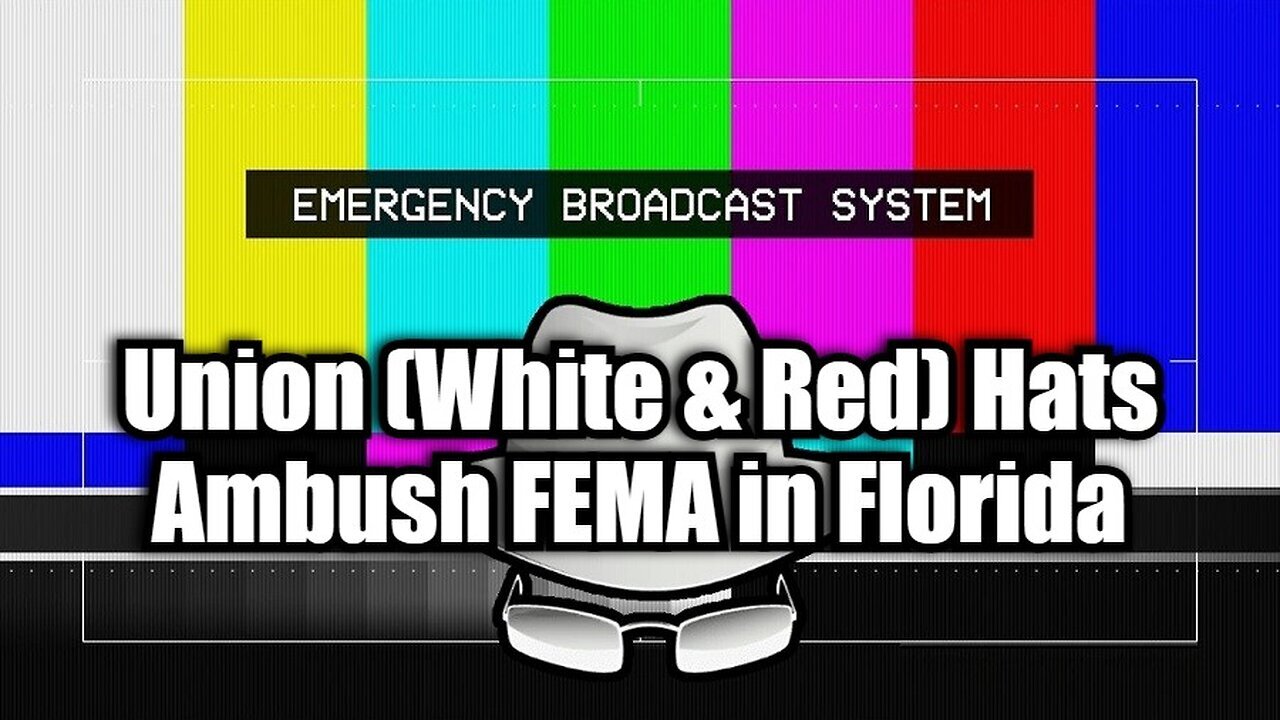 Union (White & Red) Hats Ambush FEMA In Florida - Oct 16..