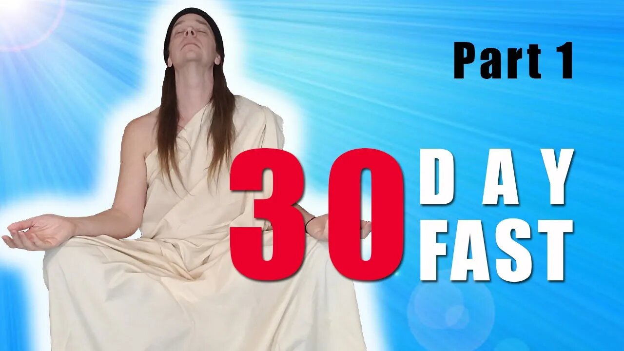 30 day fast, part 1
