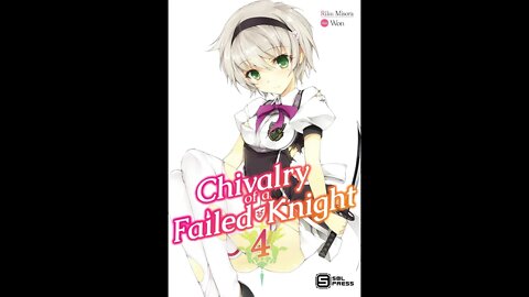 Chivalry of a Failed Knight Vol. 4