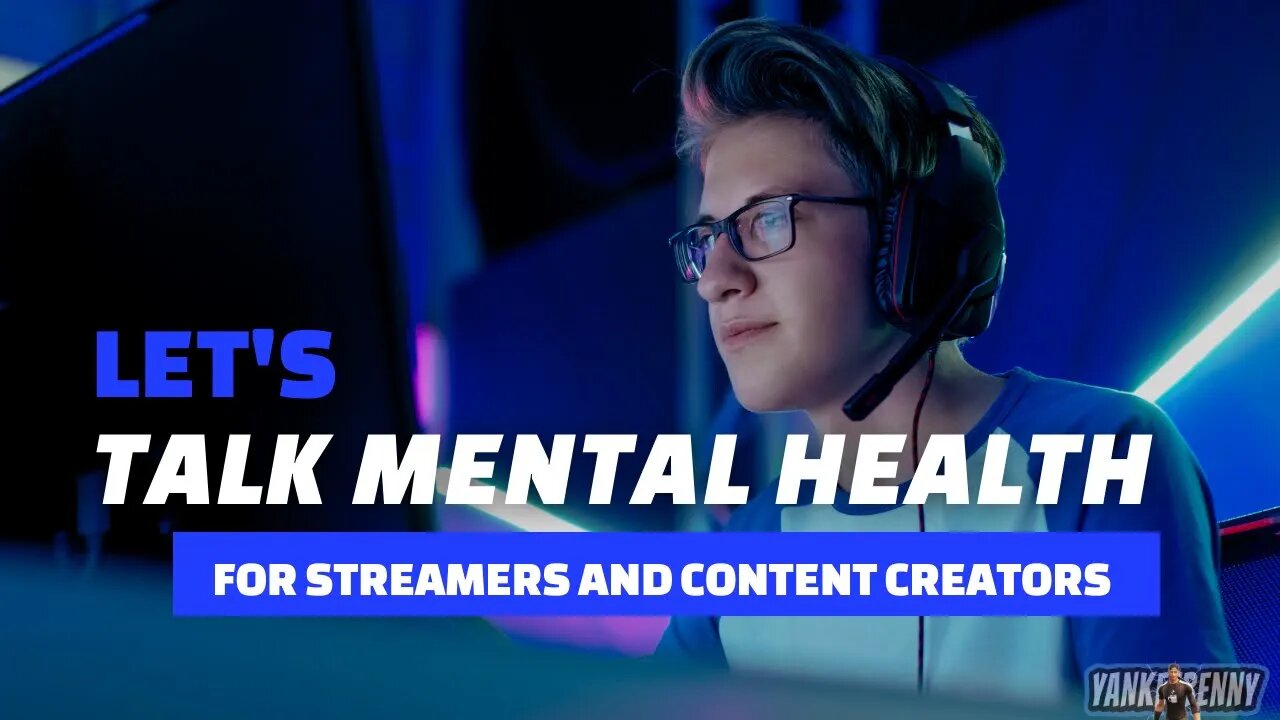 Streamer and Content Creator Mental Health