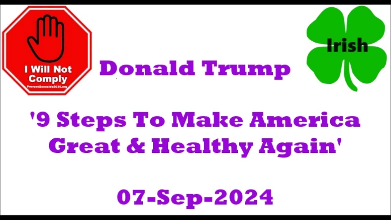 Donald Trump' 9 Steps To Make America Great & Healthy Again' 07-Sep-2024