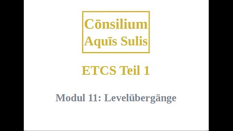 ETCS Teil 1 Modul 11 (Deutsch)