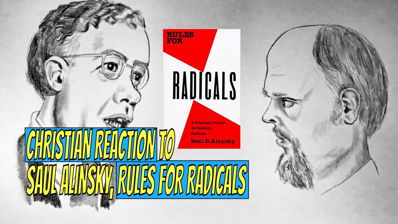 Christian Reaction to Saul Alinsky, Rules for Radicals