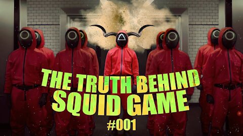 THE HIDDEN TRUTH IN “SQUID GAME"