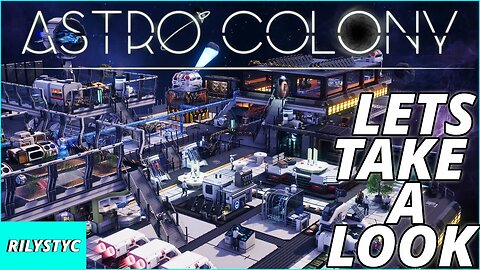 ASTRO COLONY - LETS TAKE A LOOK AT ASTRO COLONY!! - ASTRO COLONY GAMEPLAY