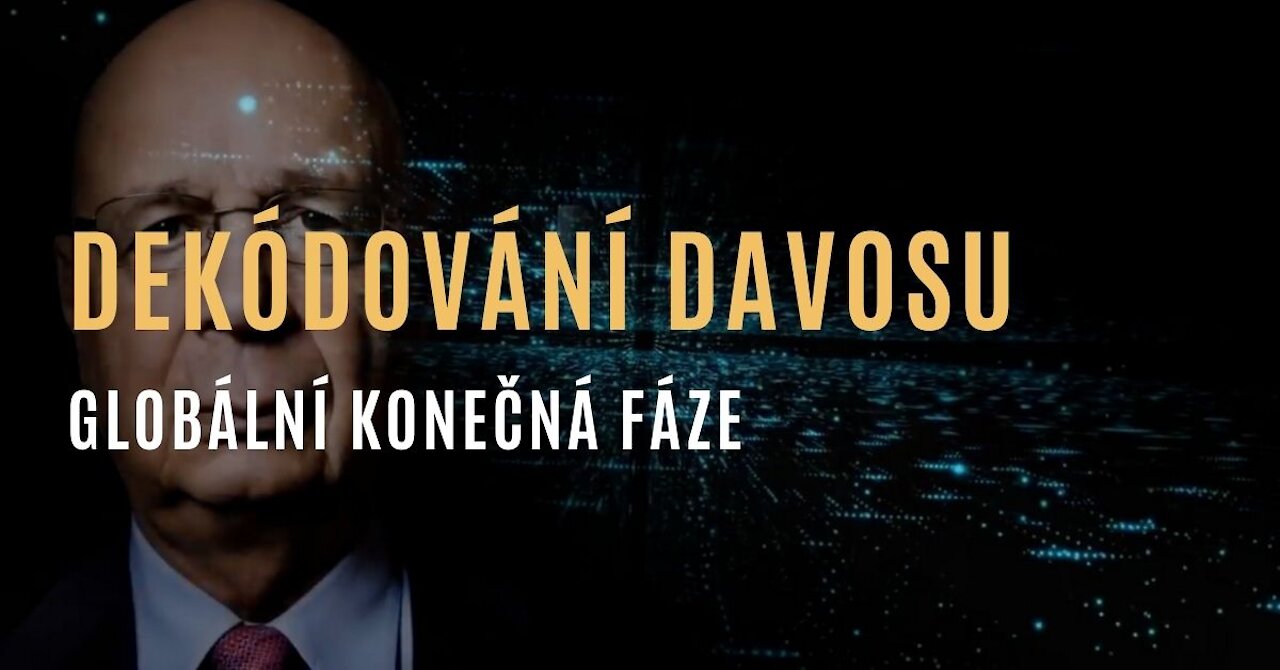 Dekódování Davosu - globální konečná fáze [DOKUMENT]