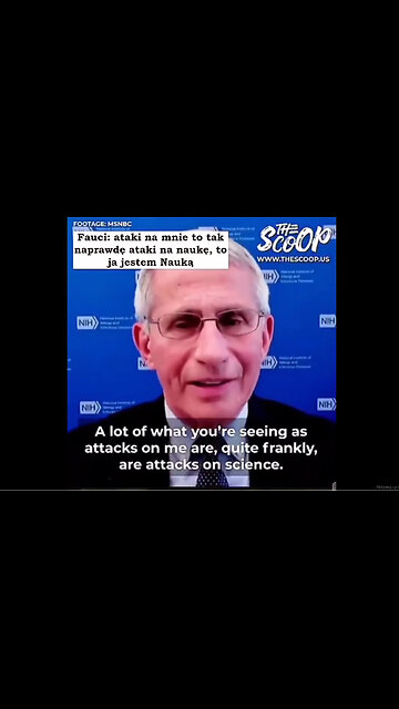 Anthony Fauci - ataki na mnie to tak naprawdę ataki na naukę, to ja jestem Nauką
