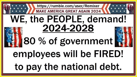 WE, the PEOPLE, demand 80% of government employees be FIRED 2024-2028