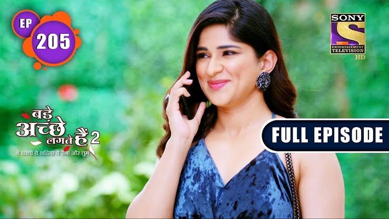 Priya Comes To Mumbai | Bade Achhe Lagte Hain 2 | Ep 205 | Full Episode | 10 June 2022