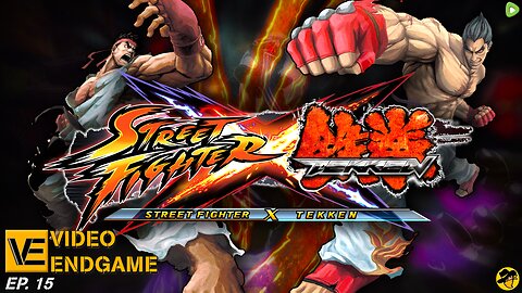 VIDEO ENDGAME EP.15 | STREET FIGHTER X TEKKEN | ALL ENDINGS!