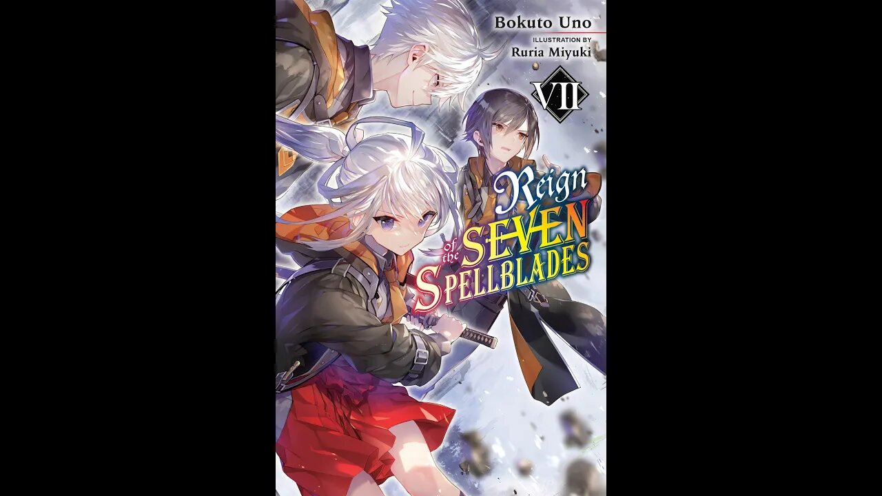 Reign of the Seven Spellblades Vol. 7