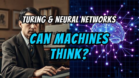 Alan Turing and Neural Networks | AI Through Time [4]