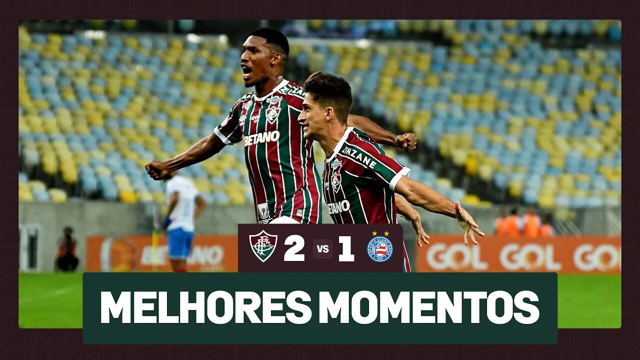 FLUMINENSE 2 X 1 BAHIA | 12ª RODADA CAMPEONATO BRASILEIRO 2023 | MELHORES MOMENTOS