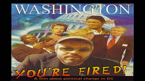 Washington , You're Fired !