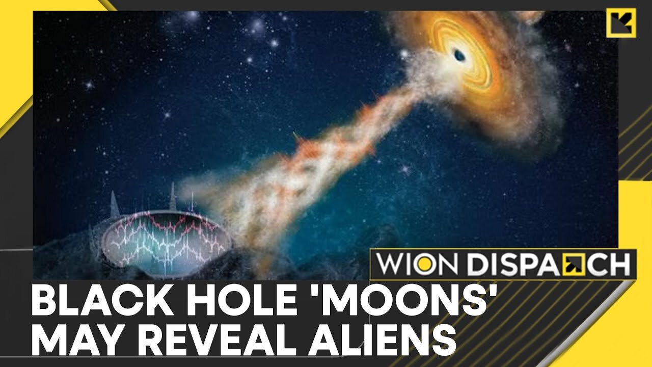 Black hole 'moons' may signal advanced alien life | Latest News | WION Dispatch