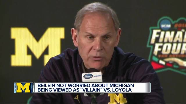 Michigan not worried about being viewed as "villain" vs. Loyola