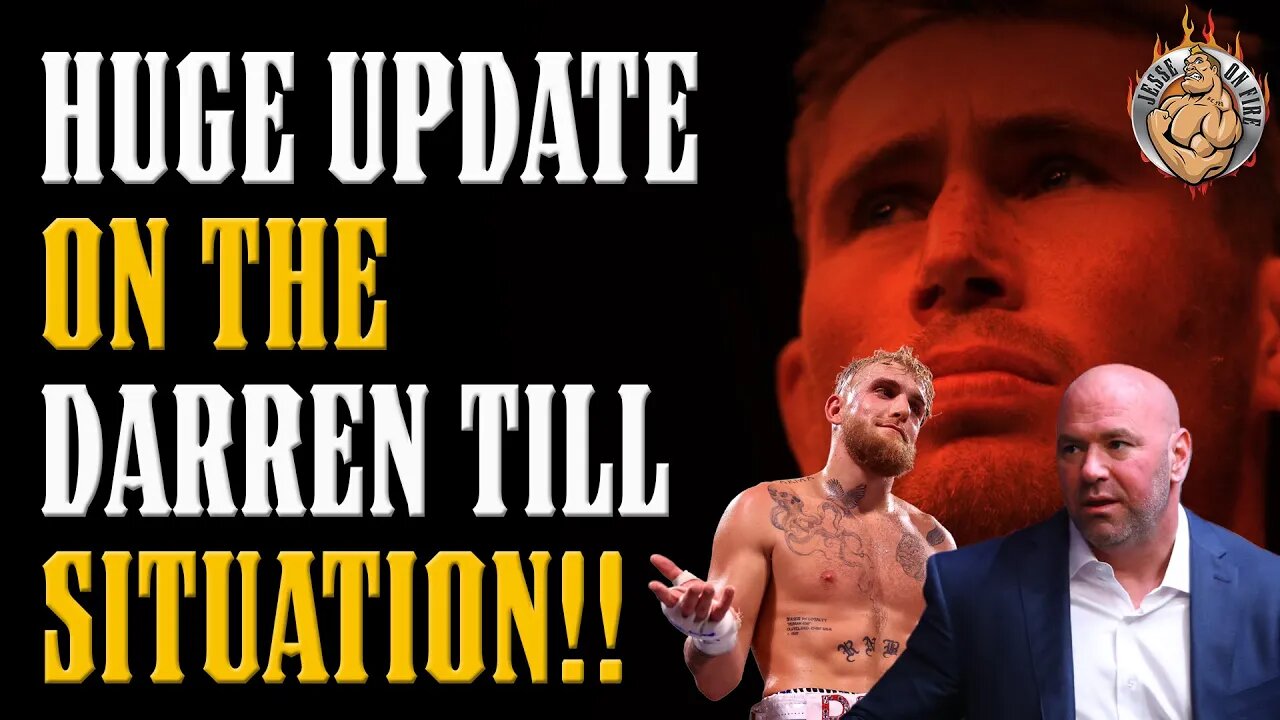 HUGE UPDATE on Darren Till Situation!! Is a PAUL BROTHER fight on deck???