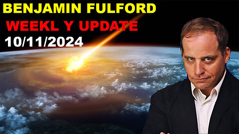 Benjamin Fulford Shocking News Oct 11, 2024 - Benjamin Fulford