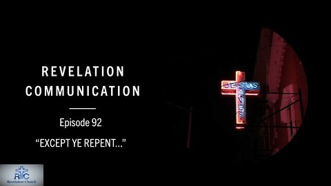 Revelation Communication - Episode 92
