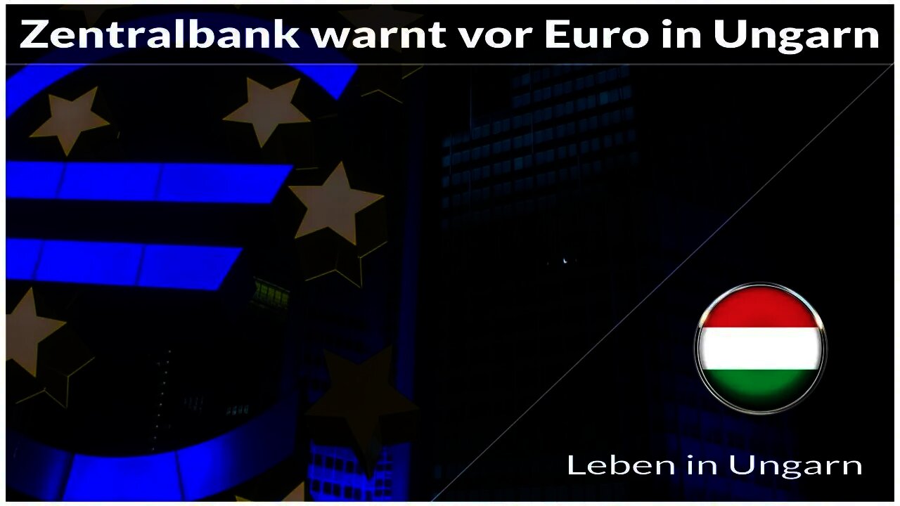 Zentralbank warnt vor Euro in Ungarn - Leben in Ungarn