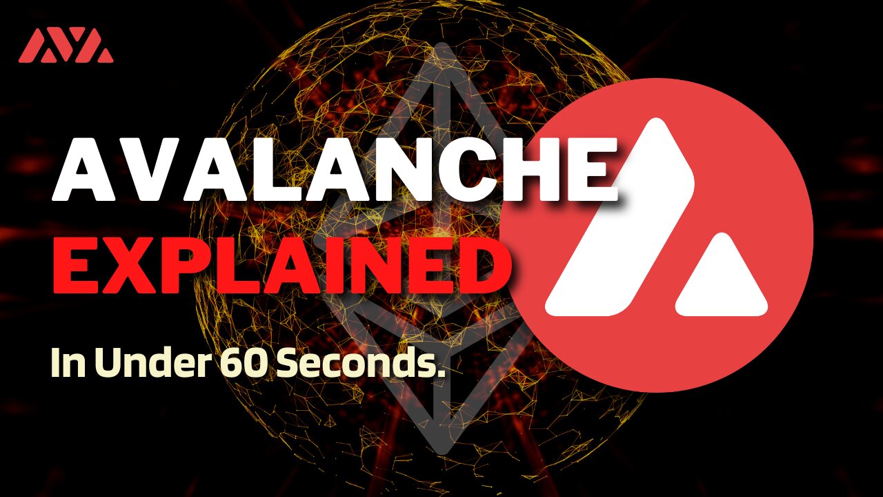 What is Avalanche (AVAX)? | AVAX Coin Explained in Under 60 Seconds