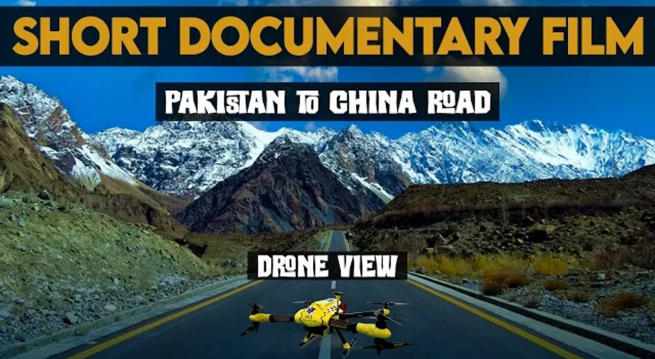 Short Documentary Film on Karakorum Highway| World Highest Highway|