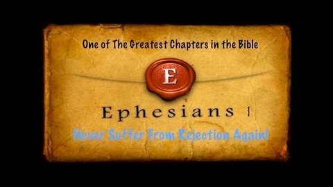 Conquer The Spirit of Rejection with Eph 1 061013