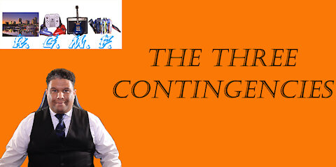 The Three Contingencies