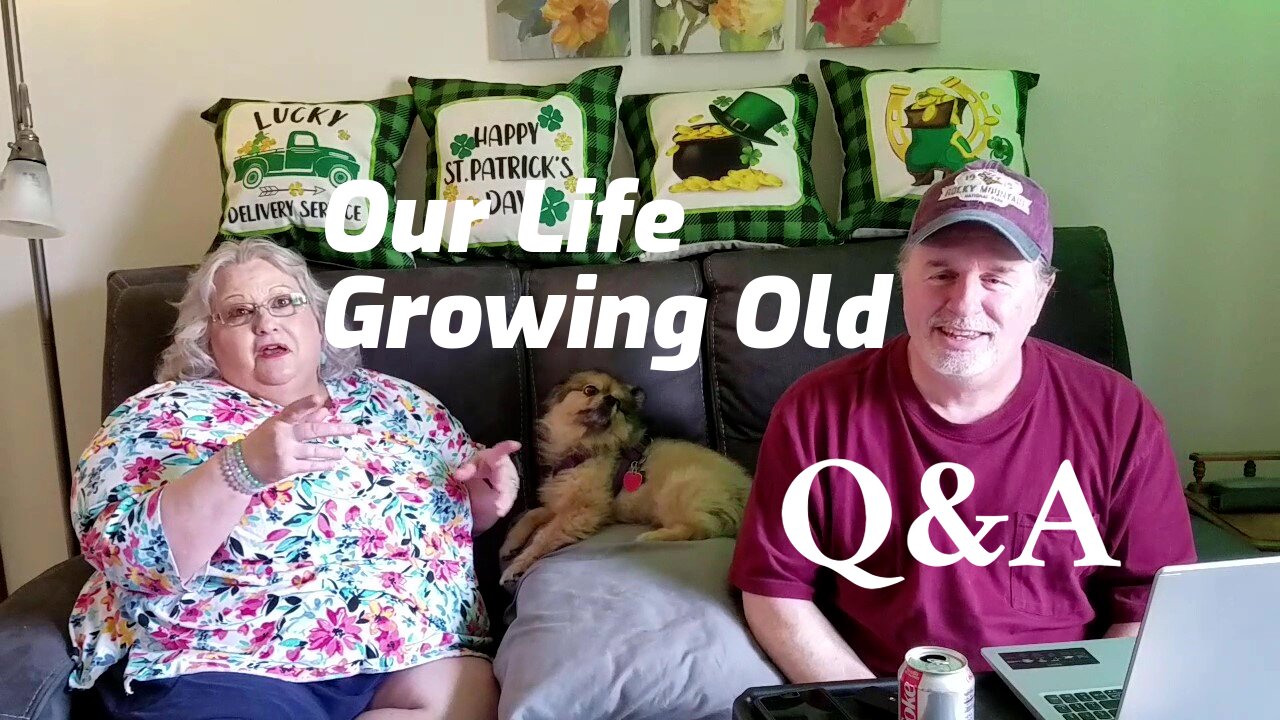 Getting To Know Us Questions/ Part 1/Our Life Growing Old