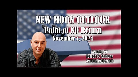 Powerful New Moon! Election Prediction!! -- Western Astrologer Joseph P. Anthony