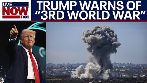 "3rd World War" if Trump not elected, former president says amid Israel-Hamas war | LiveNOW from FOX