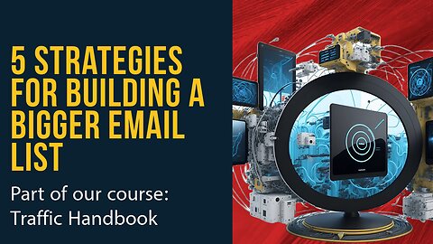 5 Strategies For Building A Bigger Email List