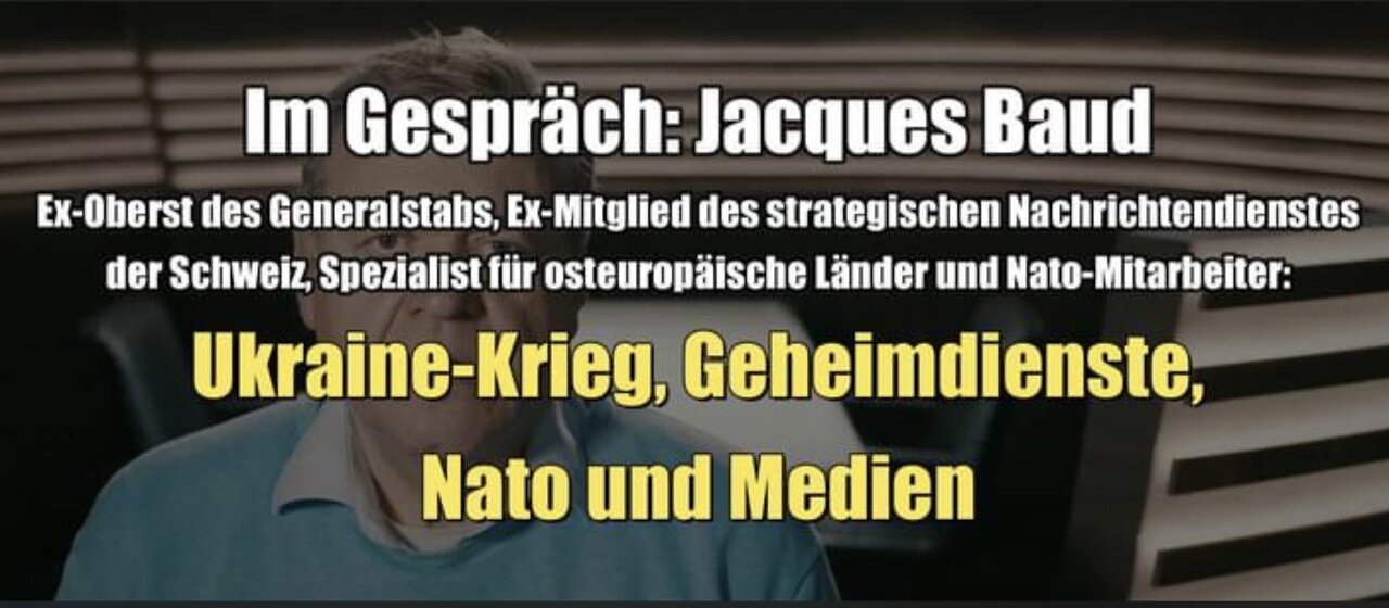 Jacques Baud: Ukraine-Krieg, Geheimdienste, Nato und Medien (01.07.2022)