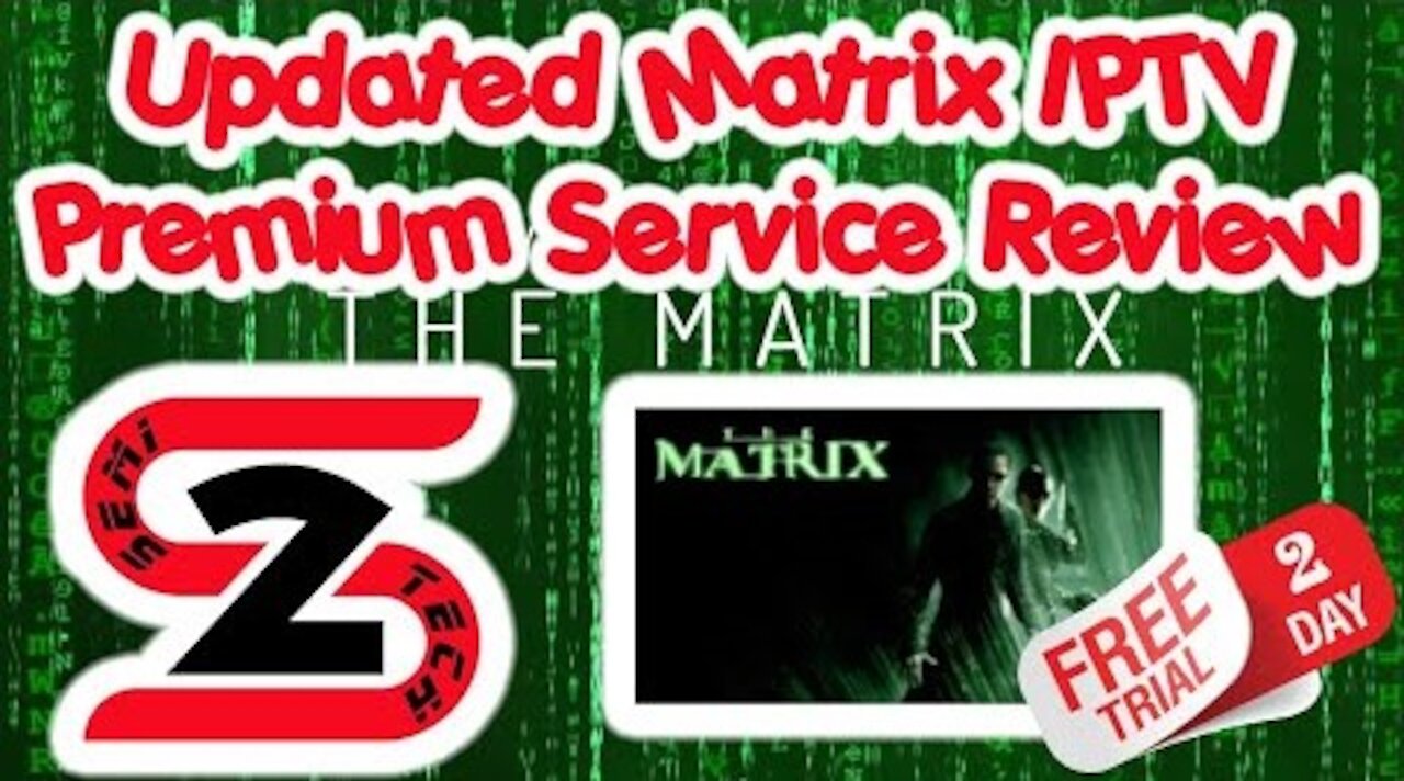 Matrix IPTV Premium Service Review – 48 Hour Free Trial