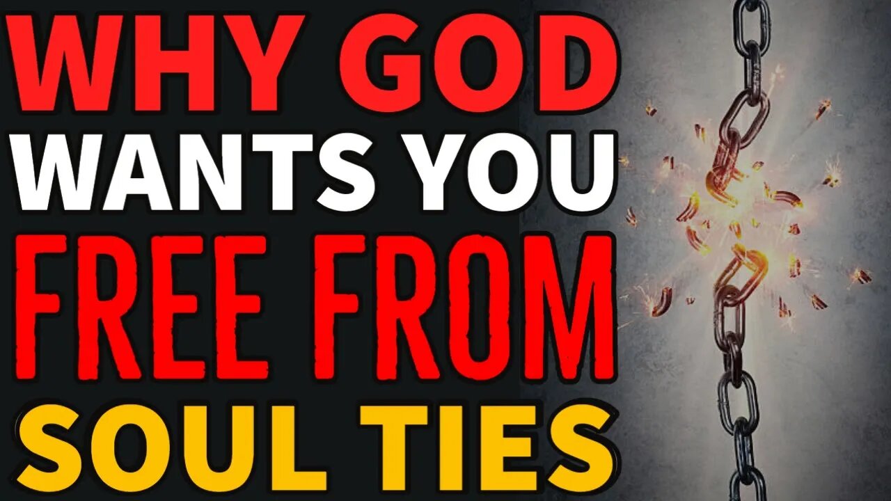 WHAT SOUL TIES ARE ROBBING YOU OF⚠⚠⚠ || Why Your Freedom Is Important To God.