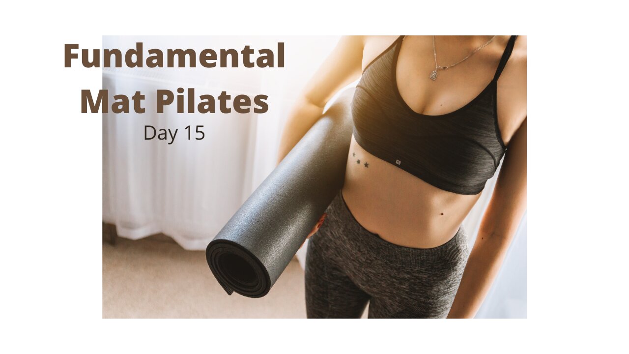 Fundamental Mat Pilates Workout Day 15