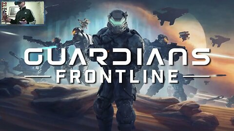 Guardians Frontline: Gameplay Featuring Campbell The Toast: Part 1