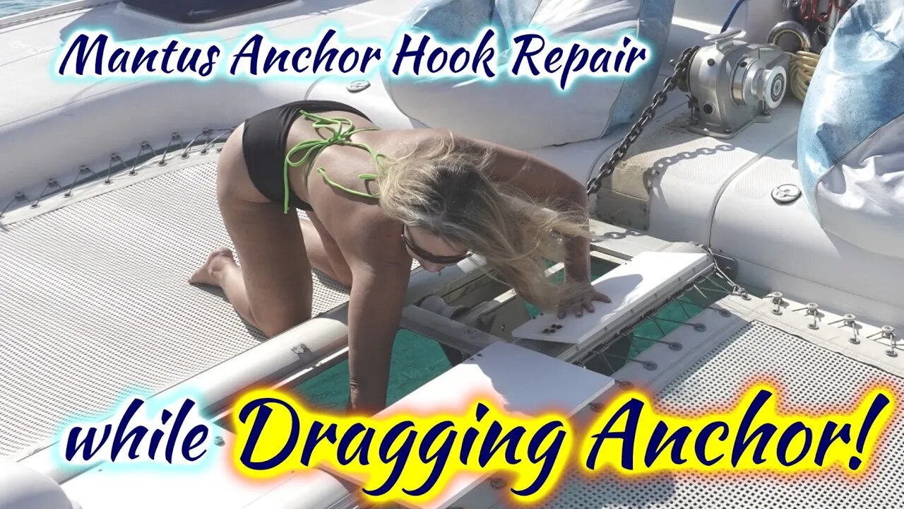 SDA66 Mantus Anchor Hook Repair while Dragging Anchor!