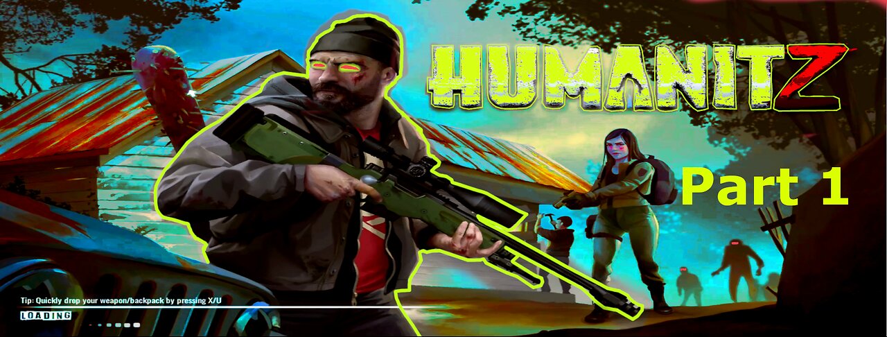 HumanitZ. Part 1. Early access game. Starting the game